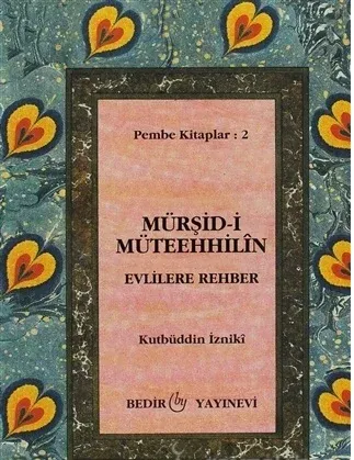 Mürşid-i Müteehhilin-Evlilere Rehber
