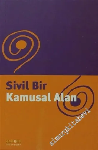 Sivil Bir Kamusal Alan -        2005