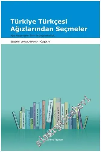 Türkiye Türkçesi Ağızlarından Seçmeler -