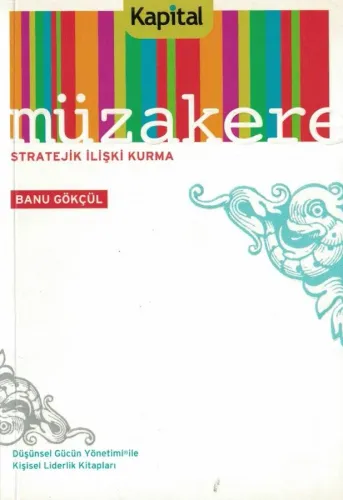 Müzakere / Stratejik İlişki Kurma Banu Gökçül Kapital Medya %65 indiri