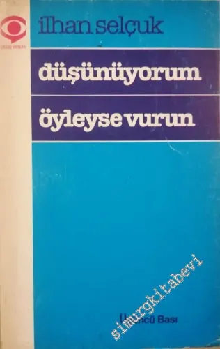 Düşünüyorum Öyleyse Vurun -        1984