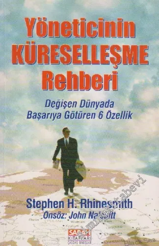 Yöneticinin Küreselleşme Rehberi: Değişen Dünyada Başarıya Götüren 6 Özellik -        2000