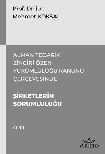 Alman Tedarik Zinciri Özen Yükümlülüğü Kanunu Çerçevesinde Şirketlerin Sorumluluğu