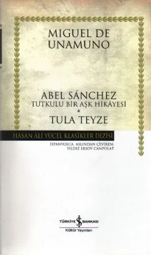 Abel Sanchez Tula Teyze - Hasan Ali Yücel Klasikleri (Ciltli) %31 indi