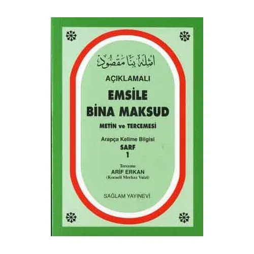 Açıklamalı Emsile Bina Maksut Metin ve Tercemesi