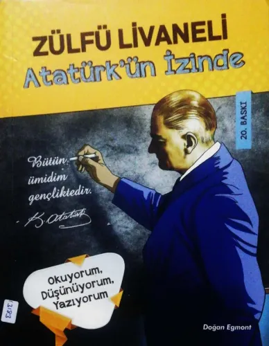 Atatürk’ün İzinde