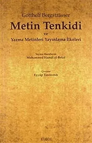 Metin Tenkidi ve Yazma Metinleri Yayınlama İlkeleri
