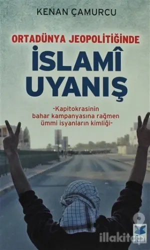 Ortadünya Jeopolitiğinde İslami Uyanış