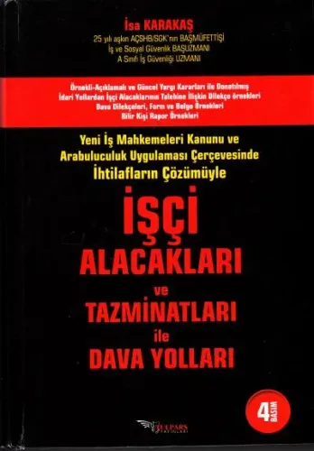 İşçi Alacakları ve Tazminatları ile Dava Yolları