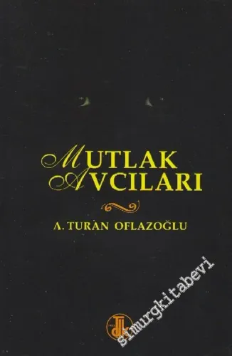 Mutlak Avcıları -        2001
