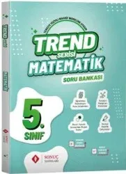 SONUÇ 5. SINIF TREND SERİSİ MATEMATİK SORU BANKASI