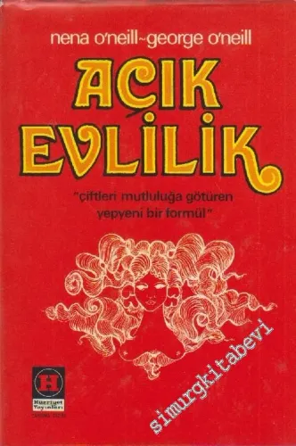 Açık Evlilik :  Çiftleri Mutluluğa Götüren Yepyeni Bir Formül  -        1974