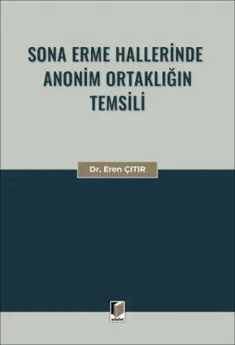 Sona Erme Hallerinde Anonim Ortaklığın Temsili