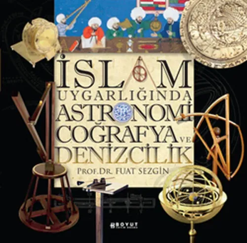 İslam Uygarlığında Astronomi Coğrafya ve Denizcilik; Kutulu