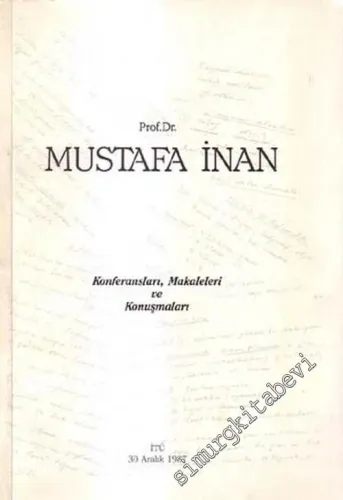 Mustafa İnan: Konferansları, Makaleleri ve Konuşmaları -        1987