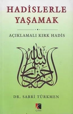 Hadislerle Yaşamak  Açıklamalı Kırk Hadis