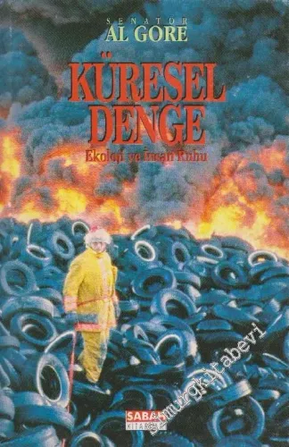 Küresel Denge: Ekoloji ve İnsan Ruhu -        1993