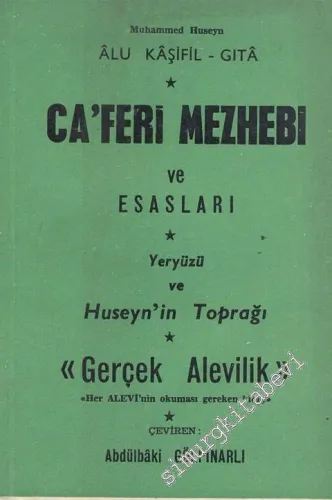 Caferi Mezhebi ve Esasları - Yeryüzü ve Hüseyin'in Toprağı - Gerçek Alevilik -