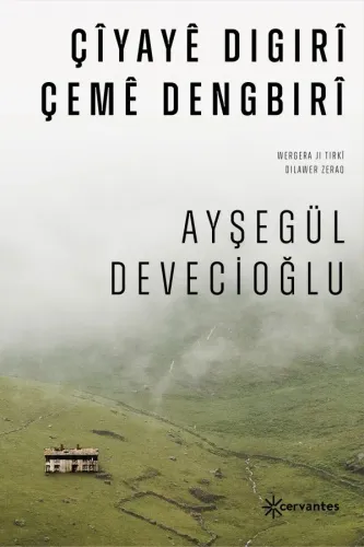 ÇÎYAYÊ DIGIRÎ ÇEMÊ DENGBIRÎ