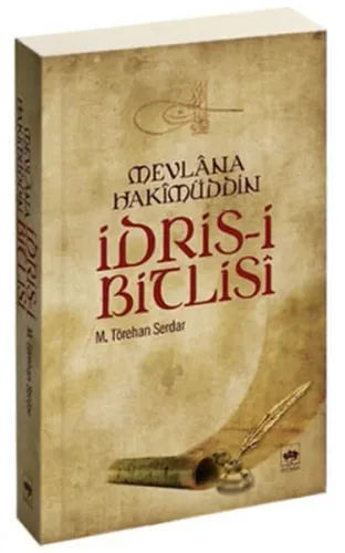 Mevlana Hakimüddin - İdris-i Bitlisi
