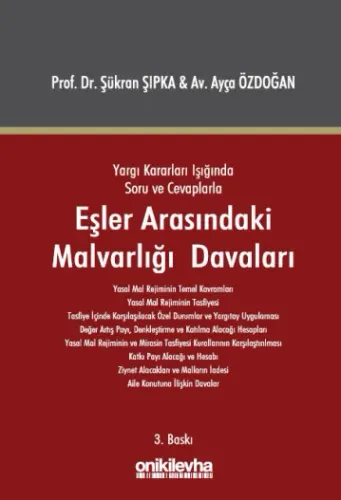 Yargı Kararları Işığında Soru ve Cevaplarla Eşler Arasındaki Malvarlığı Davaları