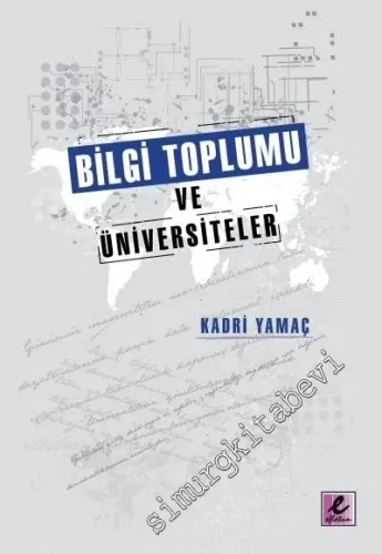 Bilgi Toplumu ve Üniversiteler -         2009
