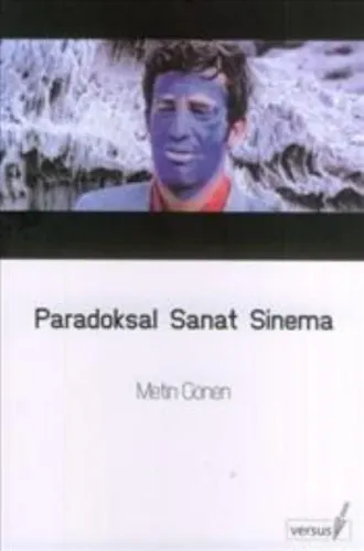 Paradoksal Sanat Sinema Metin Gönen