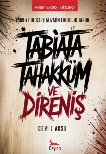 Tabiata Tahakküm ve Direniş