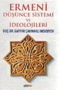 Ermeni Düşünce Sistemi ve İdeolojileri Gaffar Çakmaklı Mehdiyev