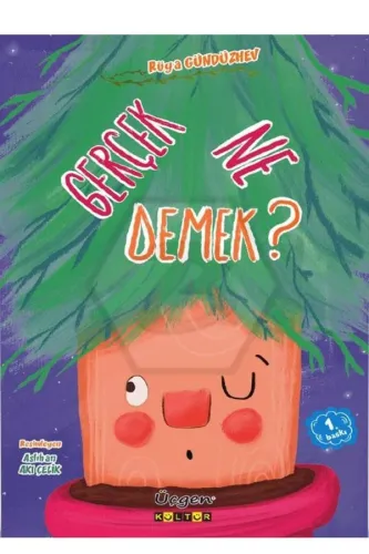 GERÇEK NE DEMEK ?