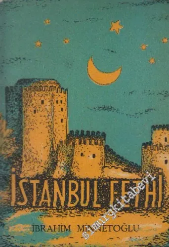 İstanbul'un Fethi: Destan Denemesi -