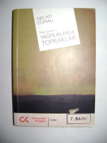 Yağmurlarla Topraklar ( Tütün Zamanı 2 )