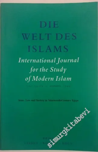 Die Welt des Islams: International Journal for the Study of Modern Islam - Special Issue: State, Law and Society in Nineteenth-Century Egypt - 3  39    November  1999