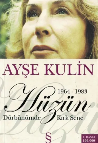 Hüzün Dürbünümde Kırk Sene