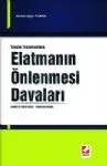 Elatmanın Önlenmesi Davaları