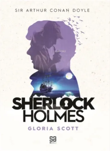 Sherlock Holmes - Gloria Scott