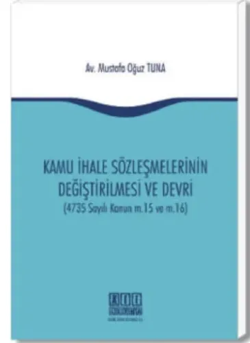 Kamu İhale Sözleşmelerinin Değiştirilmesi ve Devri