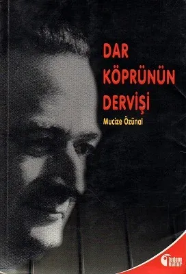 Dar Köprünün Dervişi
