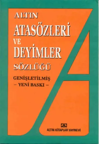 Altın Atasözleri ve Deyimler Sözlüğü