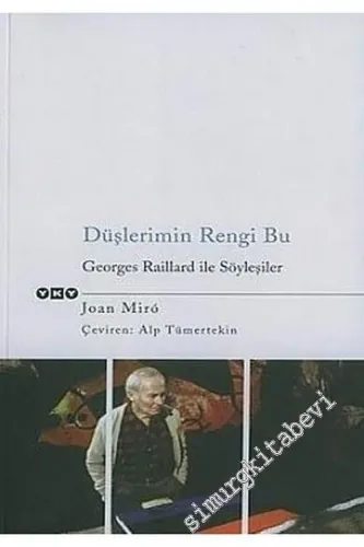Düşlerimin Rengi Bu ( Georges Raillard ile Söyleşiler ) -         2022