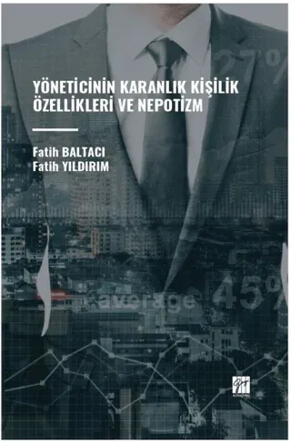 Yöneticinin Karanlık Kişilik Özellikleri ve Nepotizm
