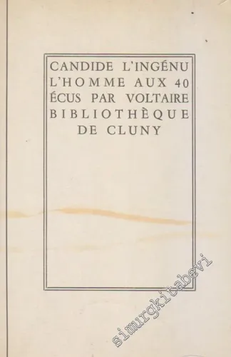 Candide / l'Ingénui / l'Homme aux Quarante Écus