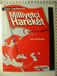 Derin Sayfalarıyla Milliyetçi Hareket