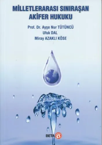 Milletlerarası Sınıraşan Akifer Hukuku