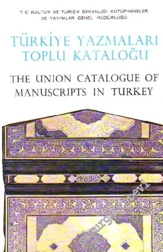TÜYATOK Türkiye Yazmaları Toplu Kataloğu 07 /II = The Union Catalogue of Manuscripts in Turkey  Antalya İli Kütüphane ve Müzeleri -