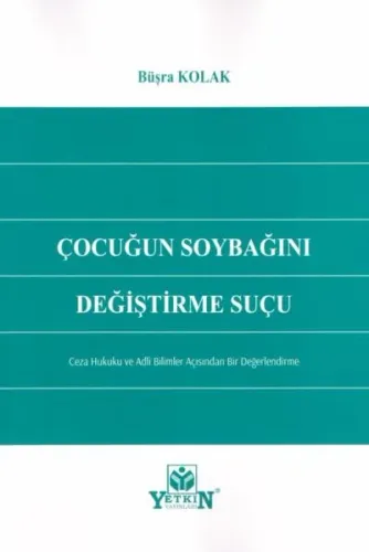 Çocuğun Soybağını Değiştirme Suçu