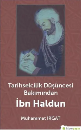 Tarihselcilik Düşüncesi Bakımından İbn Haldun