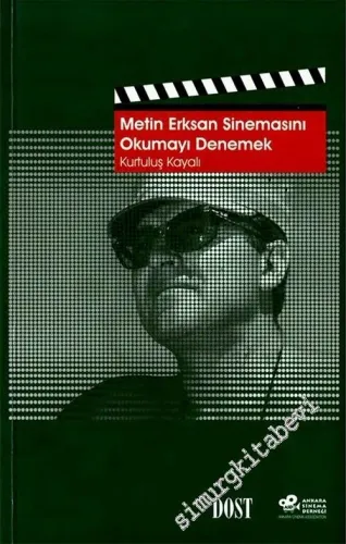 Metin Erksan Sinemasını Okumayı Denemek -        2004