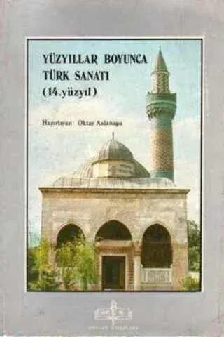 Yüzyıllar Boyunca Türk Sanatı ( 14. Yüzyıl )