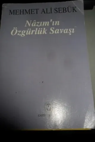 Nazım'ın Özgürlük Savaşı